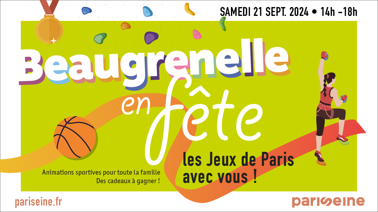 Affiche sur fond vers avec un ballon de basket et une femme pratiquant de l'escalade. sur l'affiche est écrit Beaugrenelle en fête, les jeux de Paris avec vous !